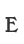E
