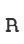 R