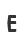 E