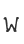 W