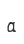 a