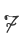 7