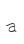 a