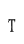 T
