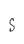 s