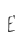 E