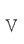 V