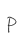 P