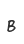 B