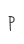 P