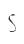s
