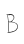 B