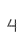 4
