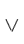 V