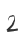 2