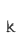 k