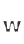 w