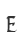 E