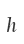 h