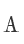 A