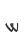 w