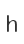 h