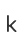 k