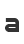 a