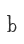 b