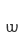 w