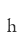 h