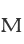 M