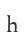 h