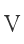 V