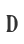 D