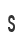 s