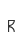 R