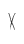 X