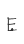 e