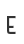 E