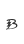B