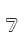 7