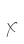 X