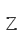 Z