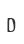 D