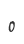 0