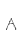 A