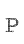 P