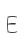 E