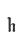 h